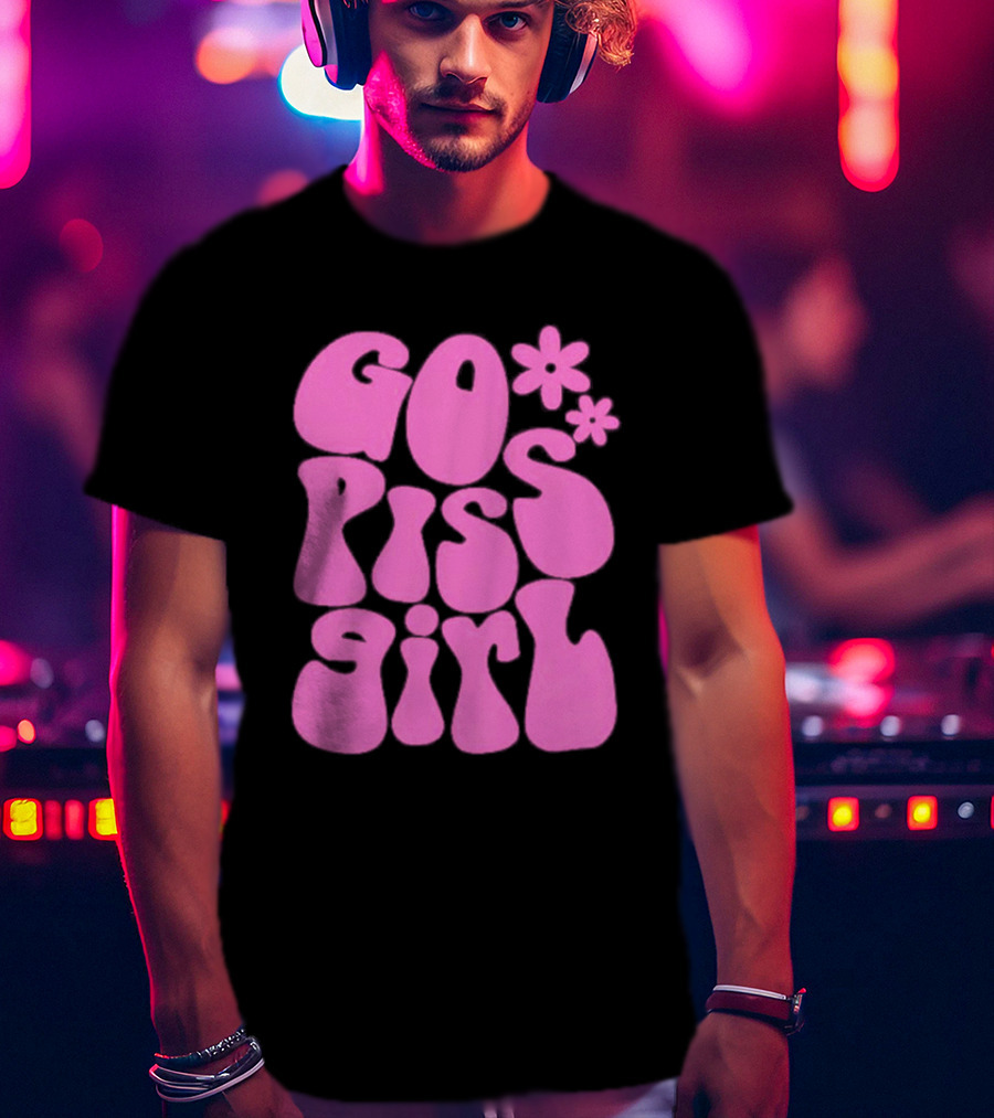 Go Piss Girl Bold Funky Pink T-Shirt