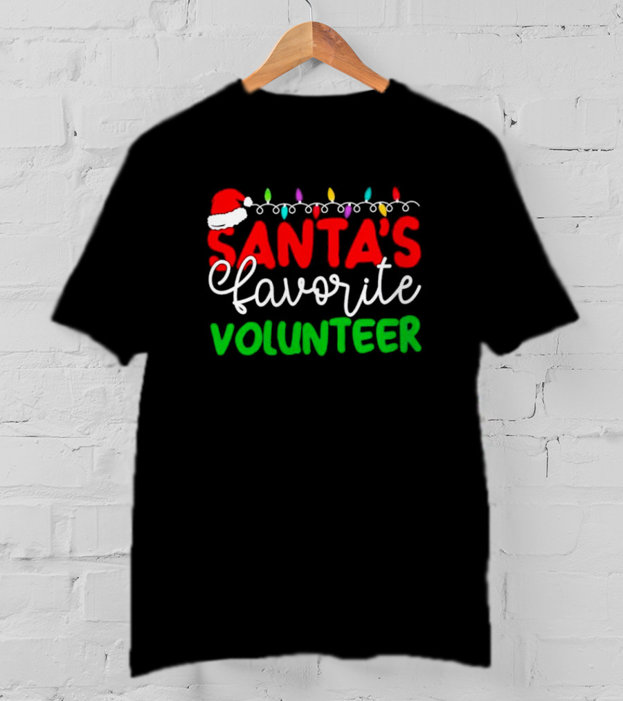 Santa's Favorite Volunteer Christmas Lights Hat T-Shirt