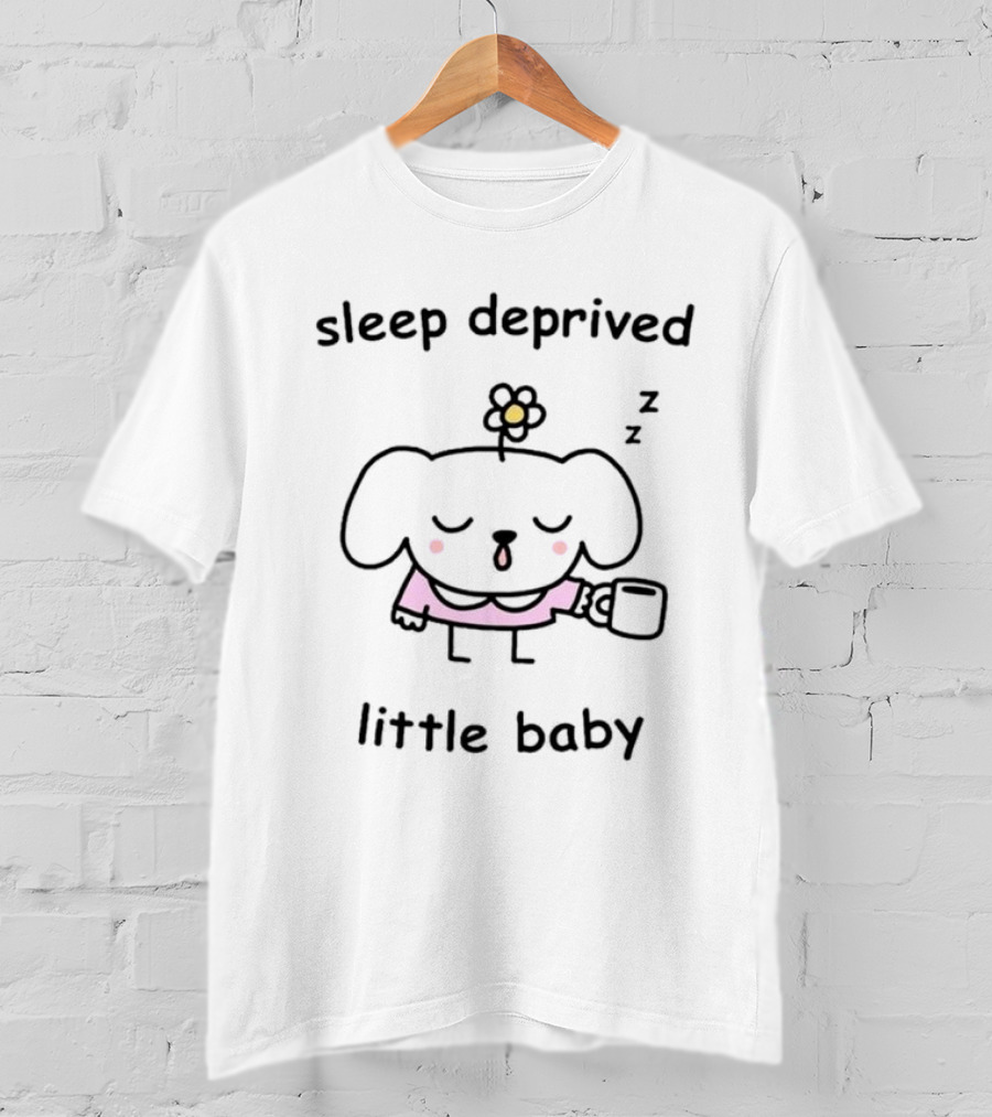 Sleep Deprived Little Baby With Flower And Coffee Cup T-Shirt