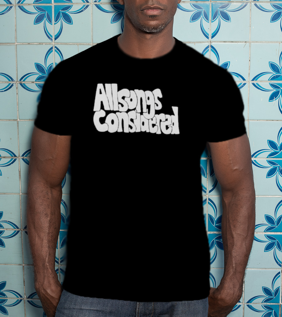 All Songs Considered Retro Typography T-Shirt