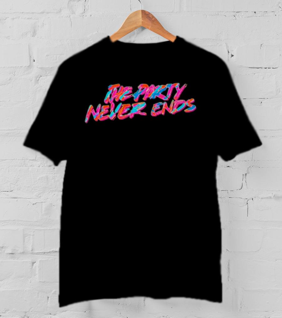 The Party Never Ends Neon Retro Vibes T-Shirt