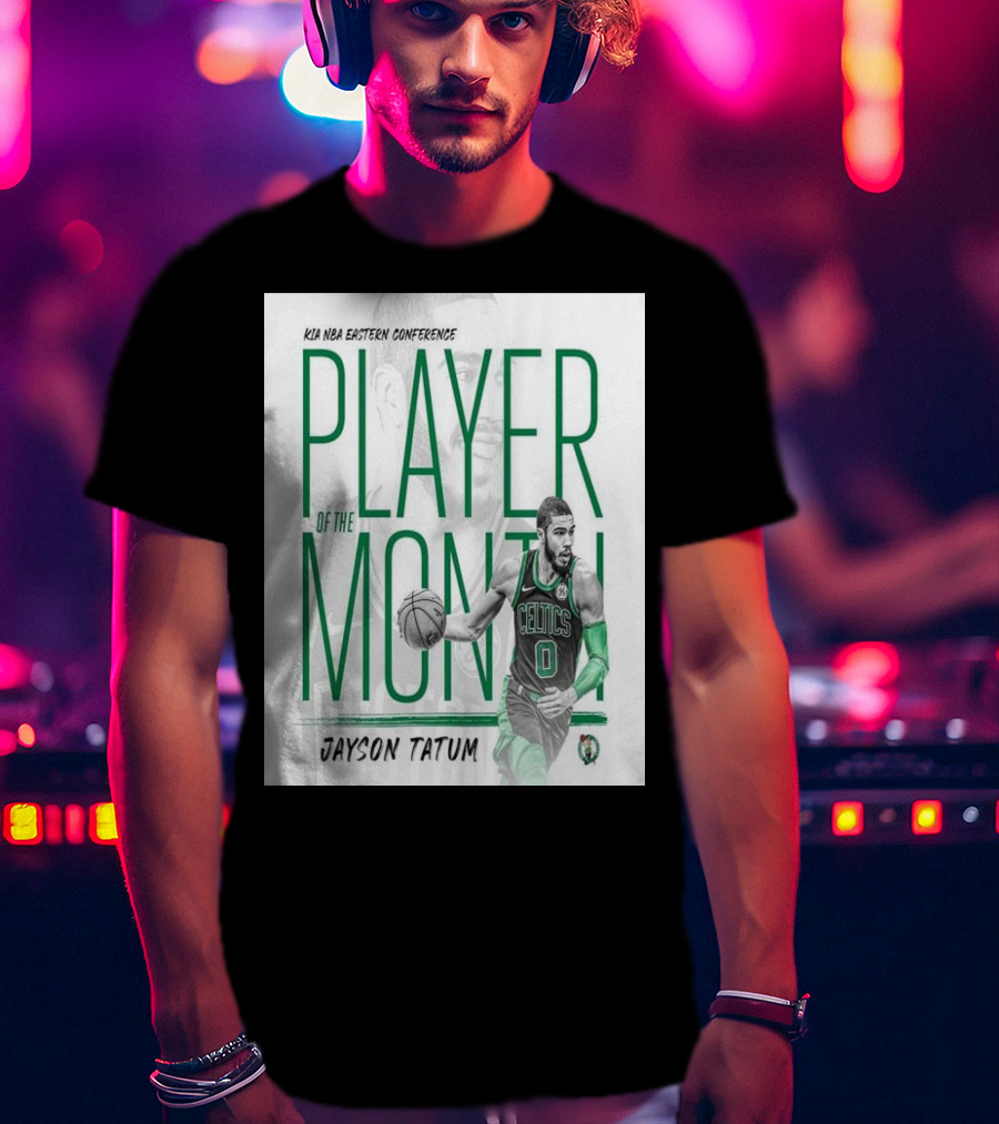 KIA NBA Eastern Conference Player Of The Month Jayson Tatum Celtics T-Shirt