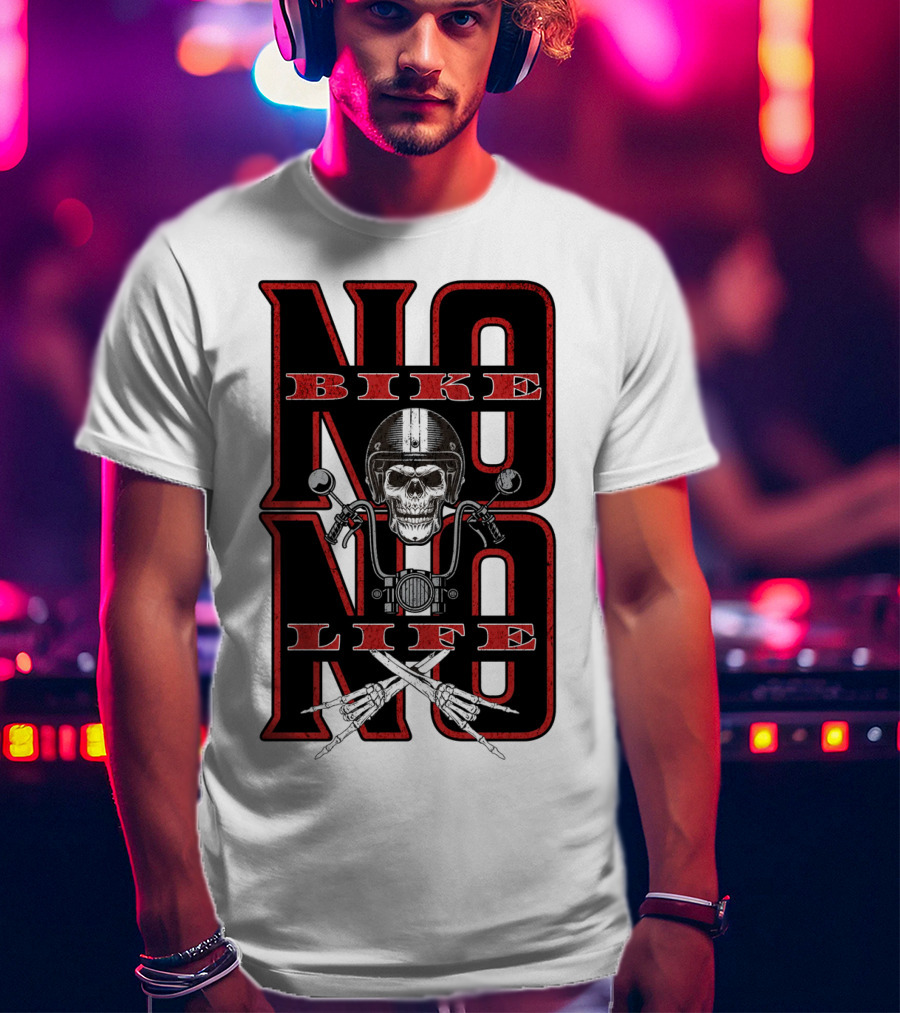 NO BIKE NO LIFE Motorcycle Skull T-Shirt