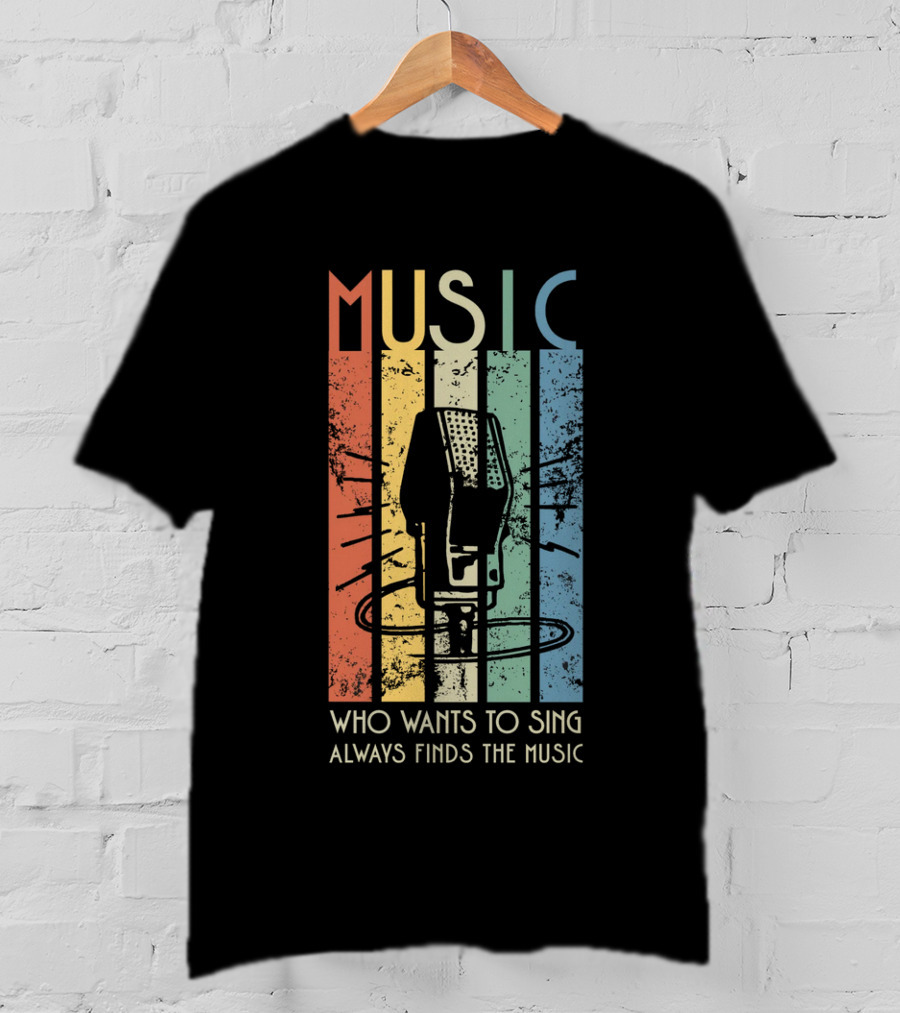 MUSIC Retro Stripes Microphone Who Wants To Sing Always Finds The Music T-Shirt