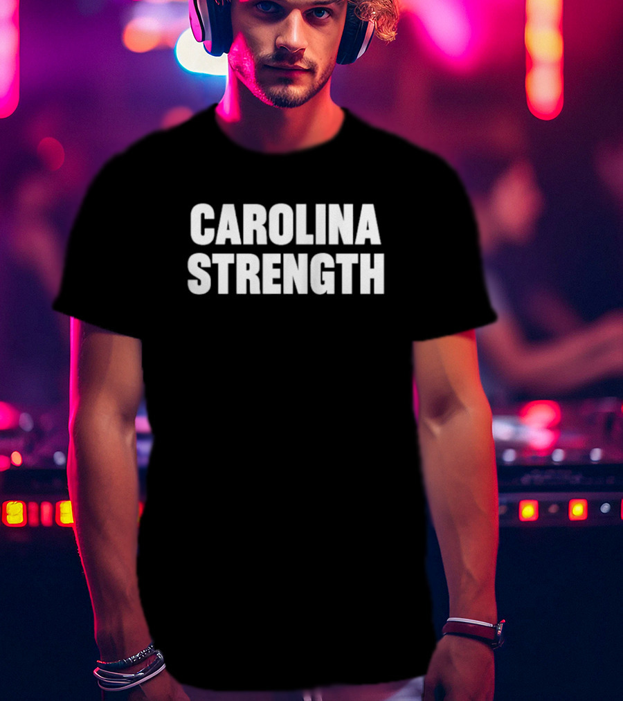 Carolina Strength T-Shirt