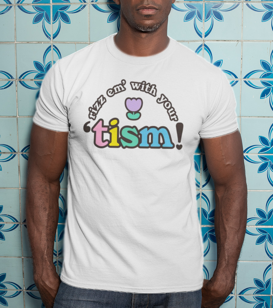 Rizz Em With Your Tism Pastel Flower T-Shirt