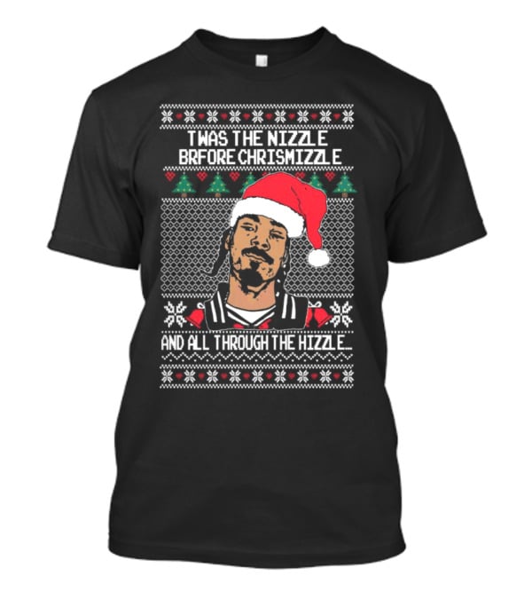 TWAS The Nizzle Before Chrismizzle And All Through The Hizzle Santa Hat Holiday T-Shirt