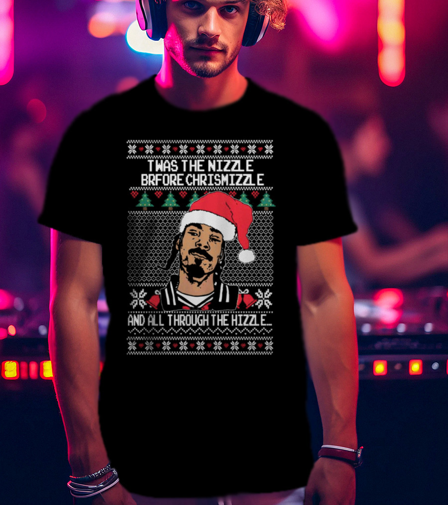 TWAS The Nizzle Before Chrismizzle And All Through The Hizzle Santa Hat Holiday T-Shirt