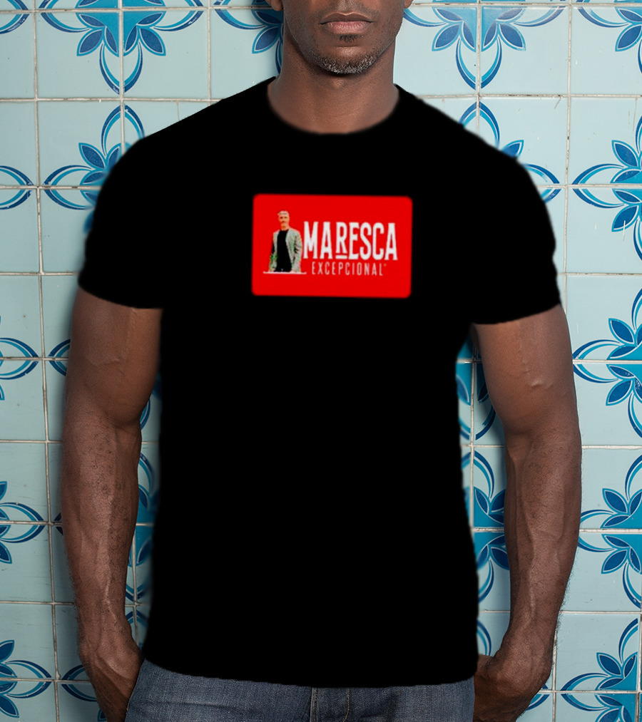 MARESCA EXCEPCIONAL T-Shirt