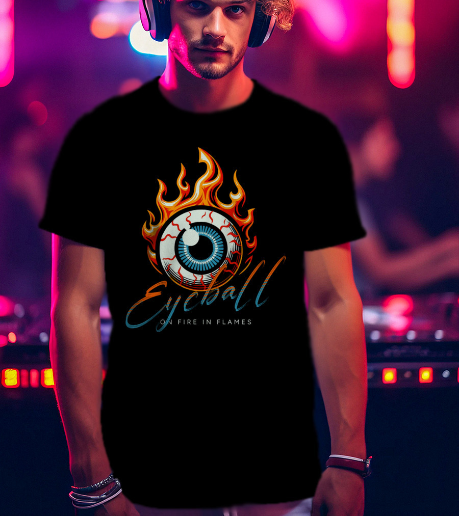 Eyeball On Fire In Flames T-Shirt