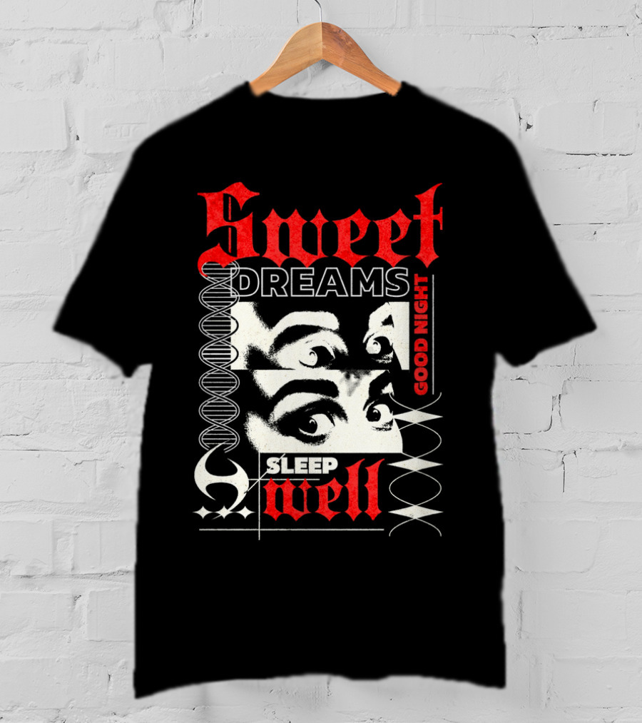 Sweet Dreams Good Night Sleep Well Grunge Eyes T-Shirt