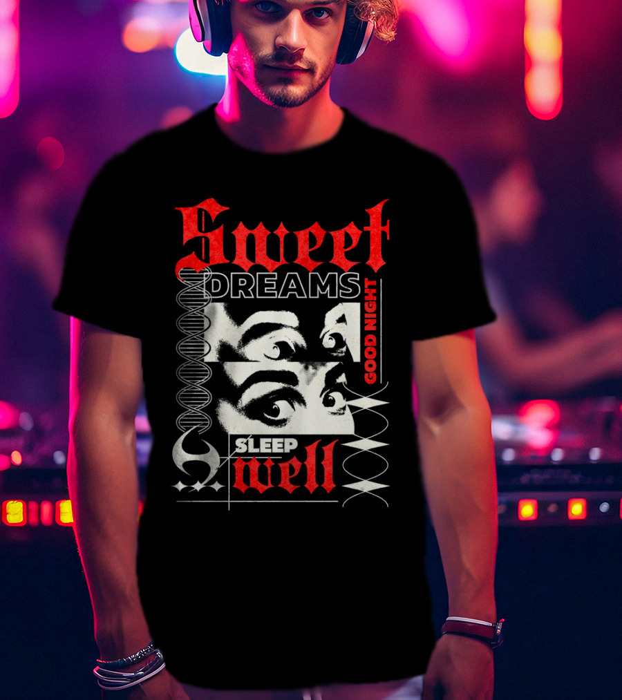 Sweet Dreams Good Night Sleep Well Grunge Eyes T-Shirt