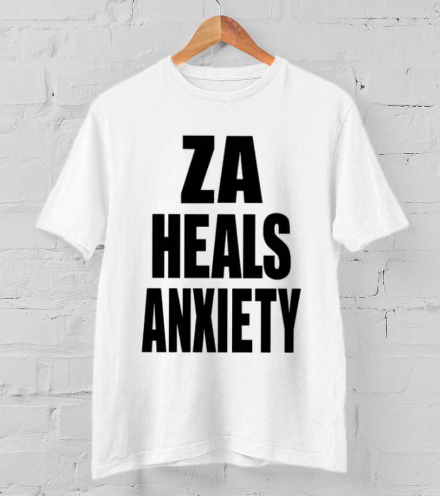 ZA Heals Anxiety T-Shirt