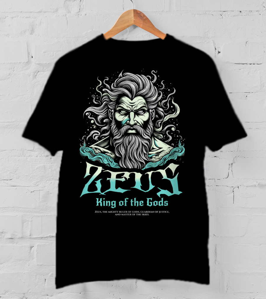 Zeus King Of The Gods Mighty Ruler Guardian Of Justice Master Of The Skies T-Shirt