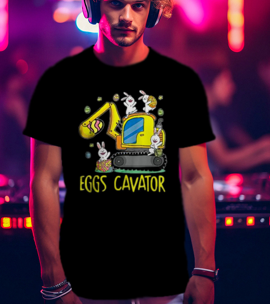 Eggscavator Easter Egg Hunt With Bunnies For Kids And Toddlers T-Shirt