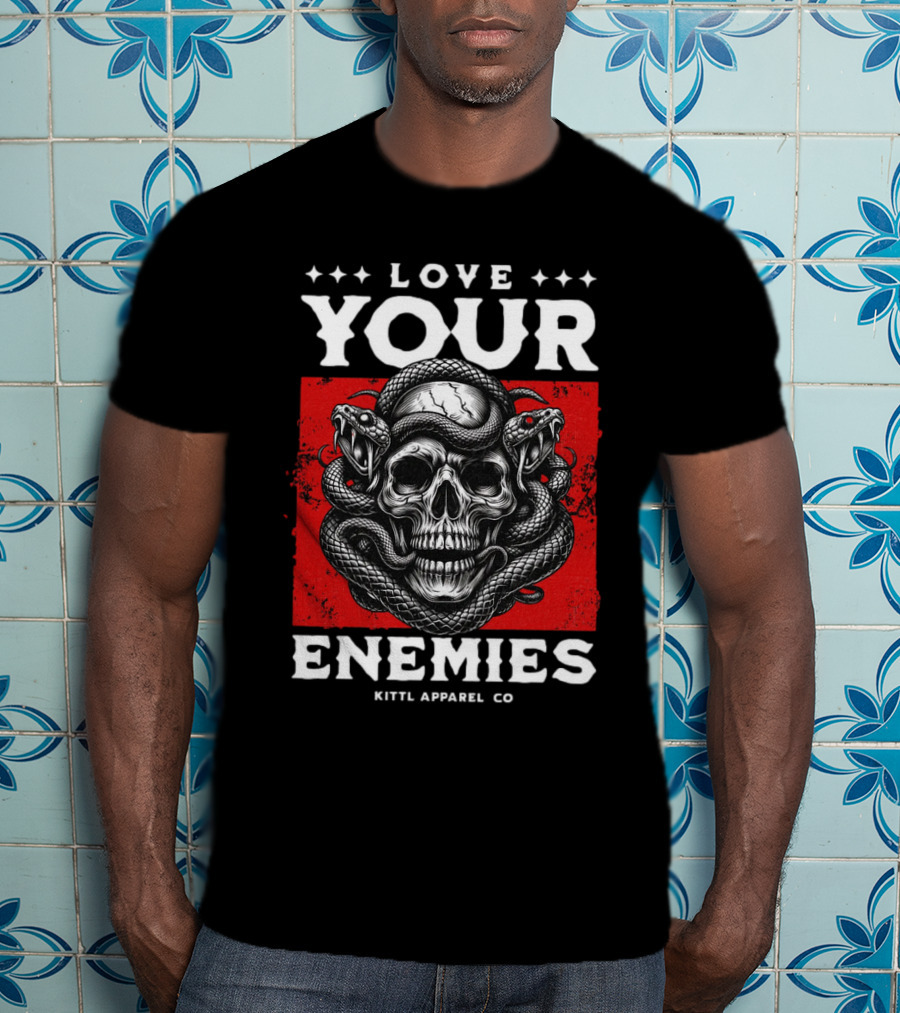 Love Your Enemies Skull With Snakes Kittl Apparel Co T-Shirt