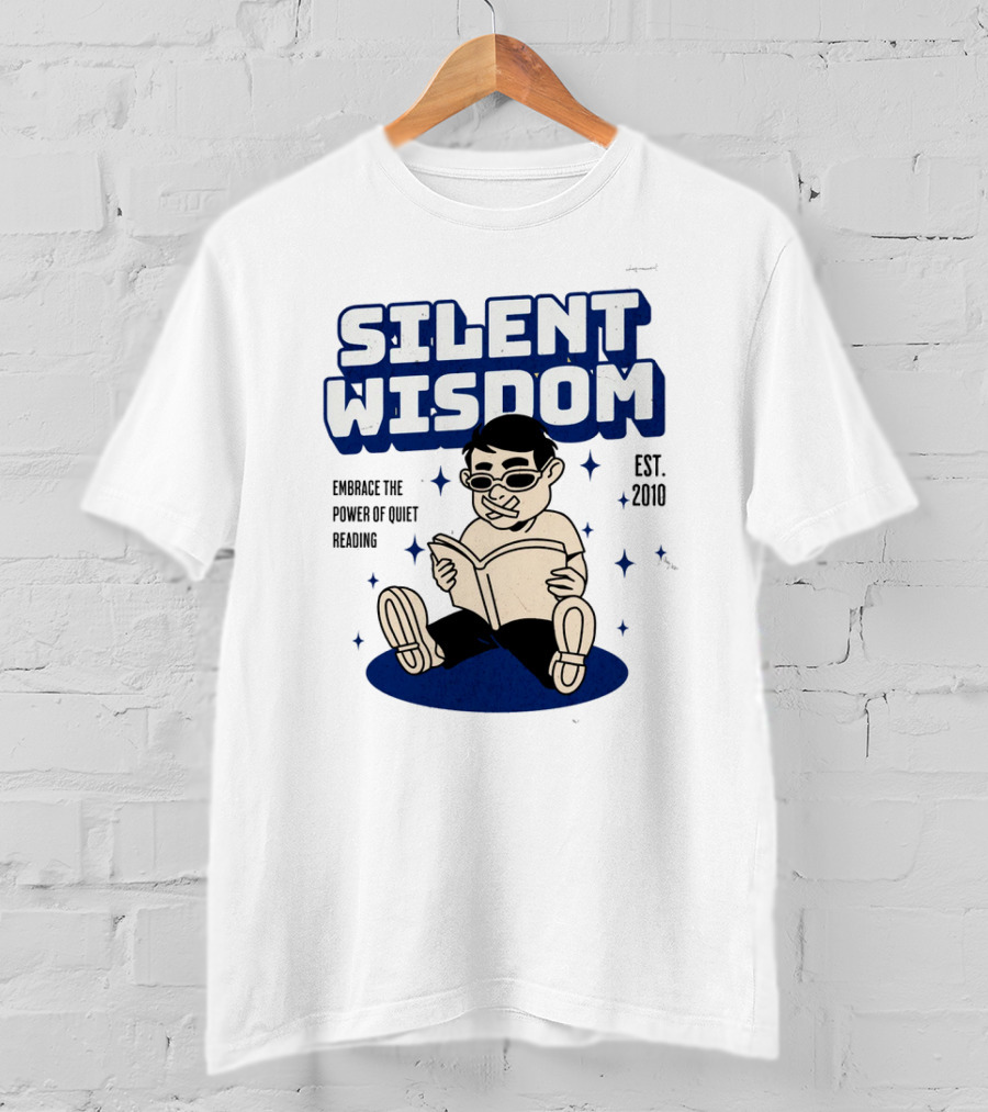 Silent Wisdom Embrace The Power Of Quiet Reading Est. 2010 T-Shirt