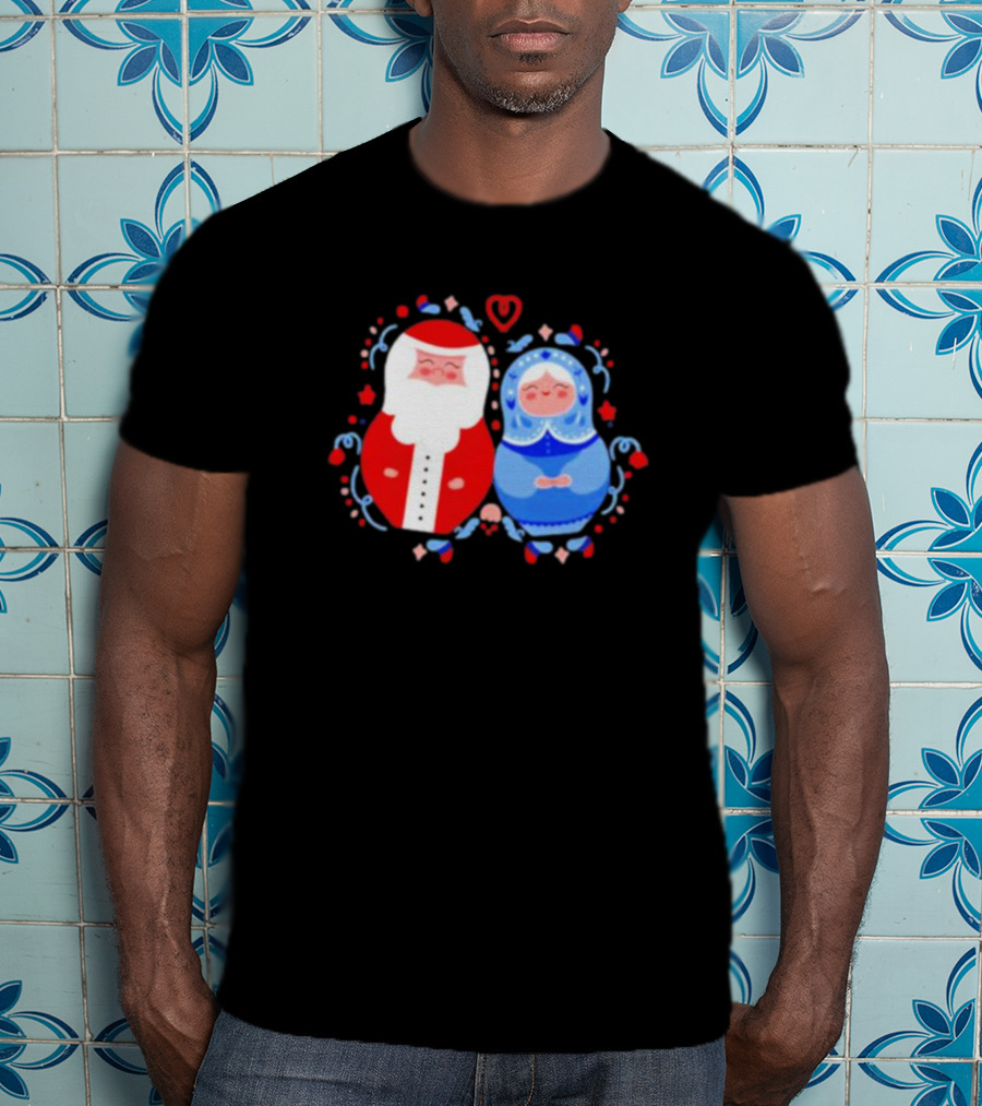 Christmas Mamushkas Santa Claus And Snow Maiden Nesting Dolls T-Shirt