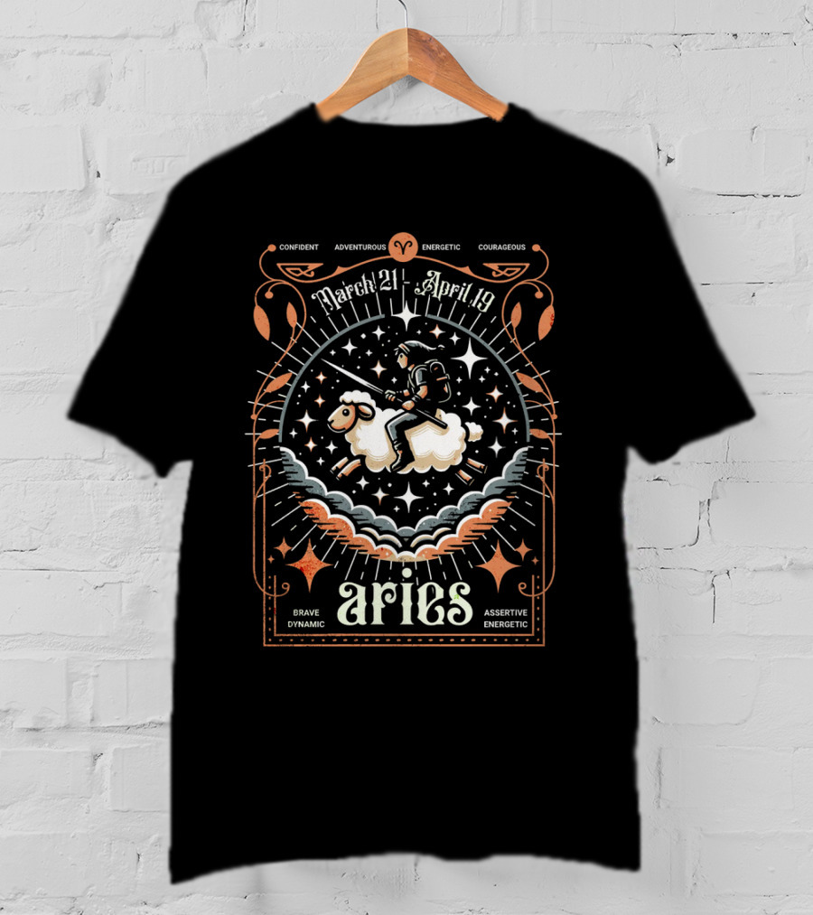Confident Adventurous Aries Zodiac March 21 April 19 Energetic Courageous Brave Dynamic Assertive Energetic T-Shirt