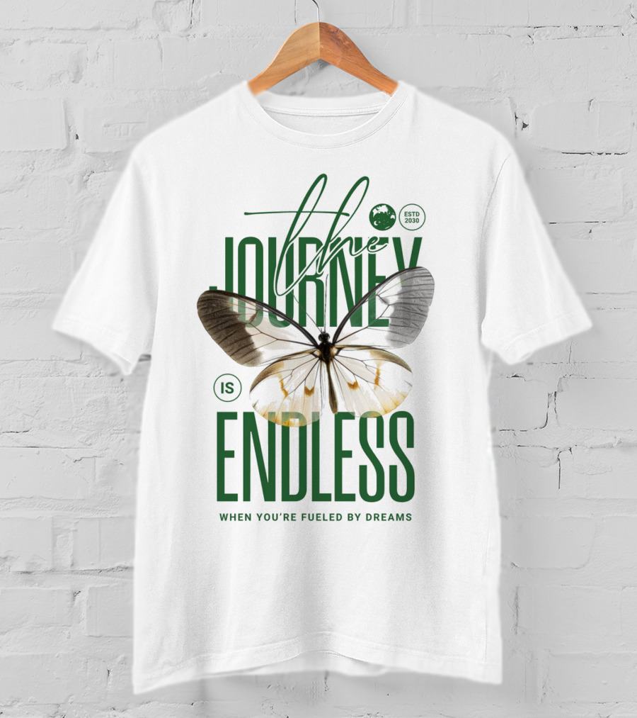 The Journey Is Endless Elegant Butterfly When You're Fueled By Dreams T-Shirt