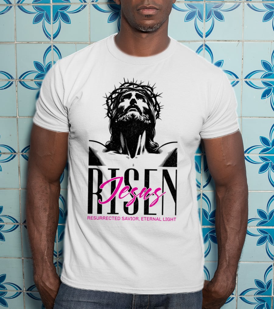 Jesus Risen Resurrected Savior Eternal Light T-Shirt