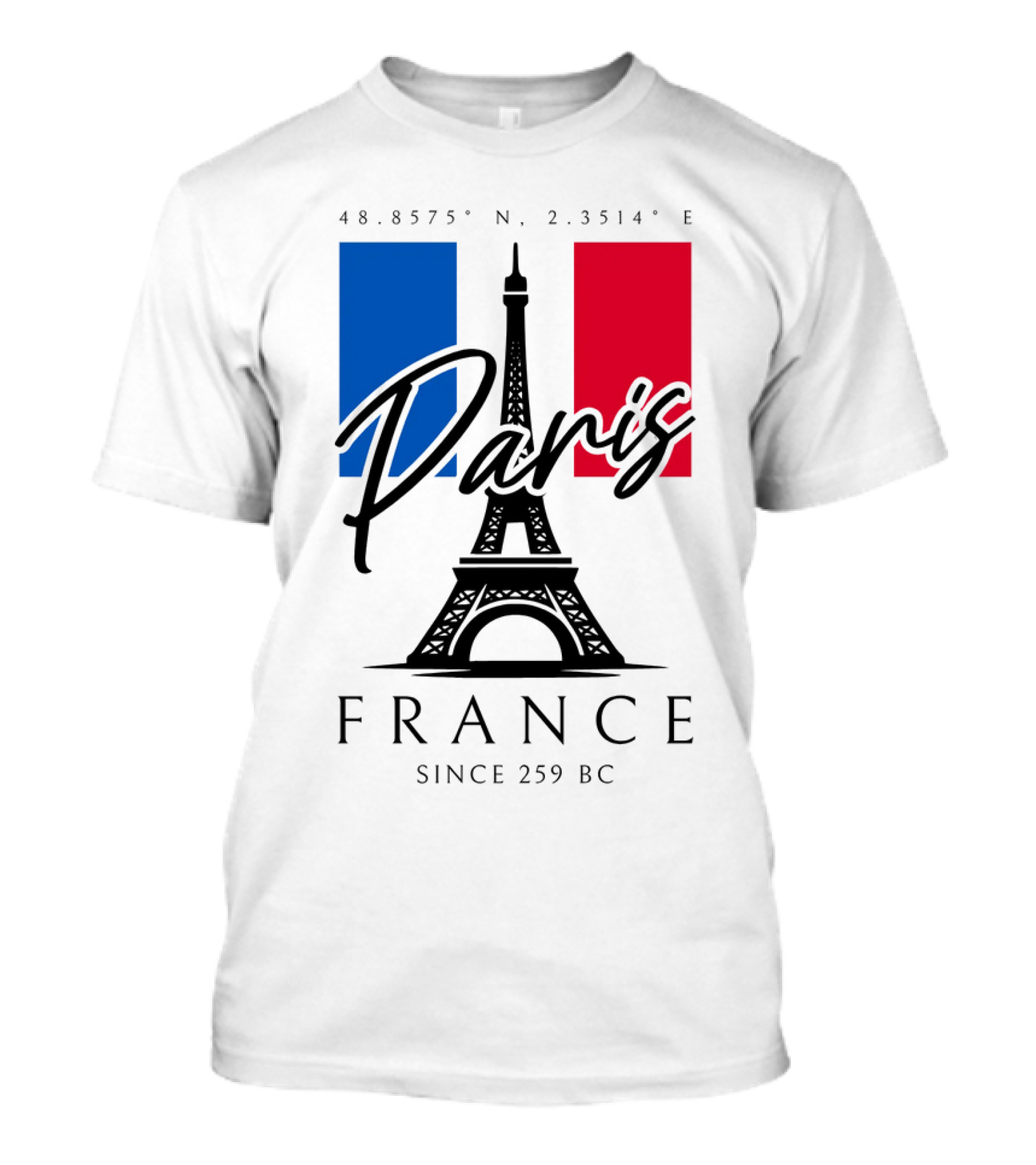 Paris France Eiffel Coordinates Since 259 BC T-Shirt