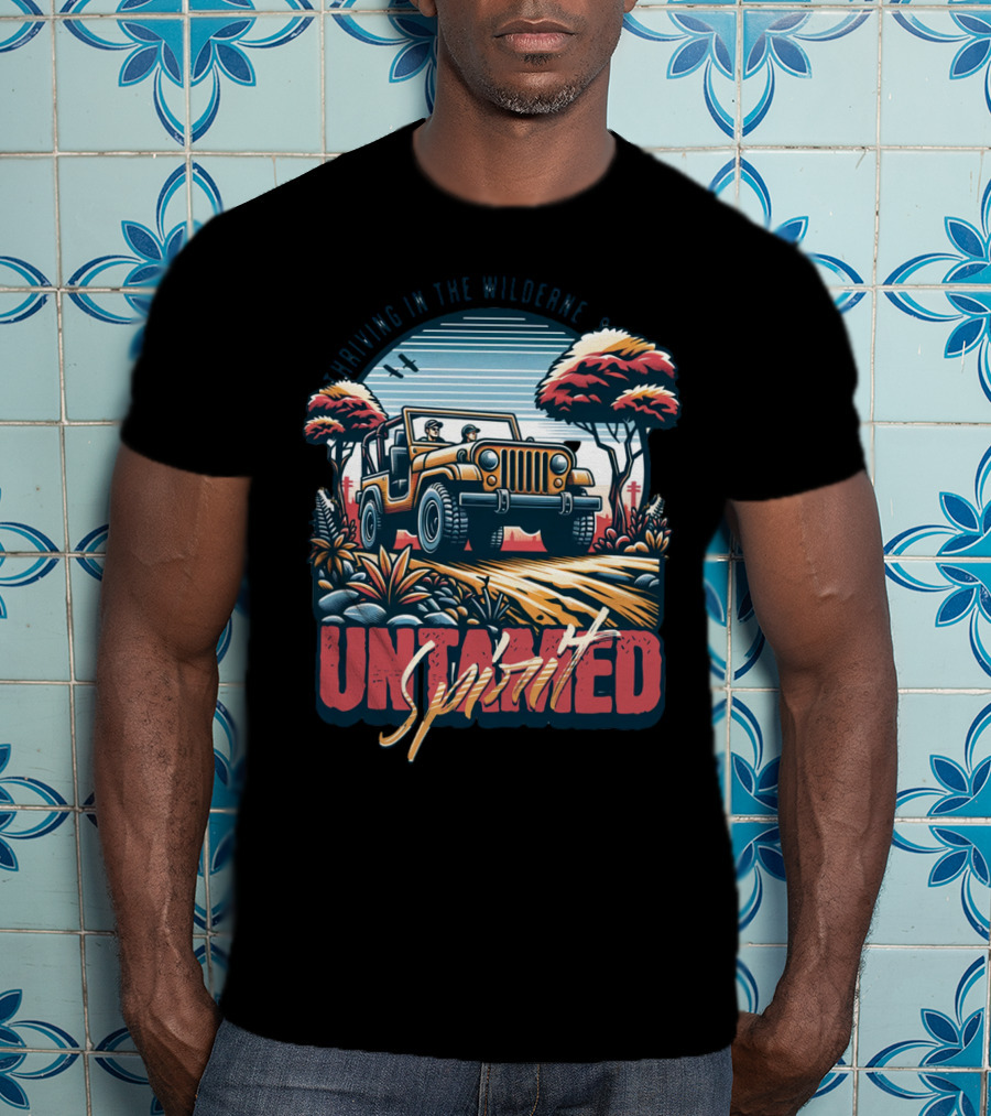 Riding In The Wilderness Untamed Spirit Adventure Jeep T-Shirt