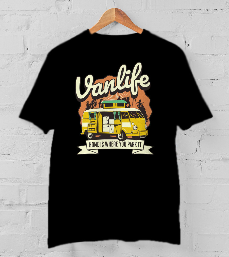 Vanlife Home Is Where You Park It Vintage Camper Adventure T-Shirt