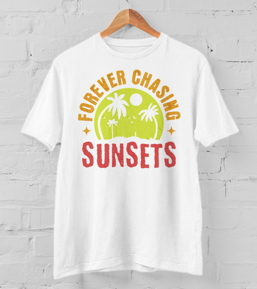 Forever Chasing Sunsets Retro Vintage Summer Vacation T-Shirt
