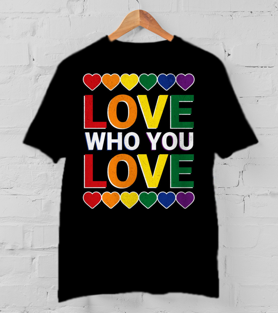 Love Who You Love Colorful Rainbow Hearts T-Shirt
