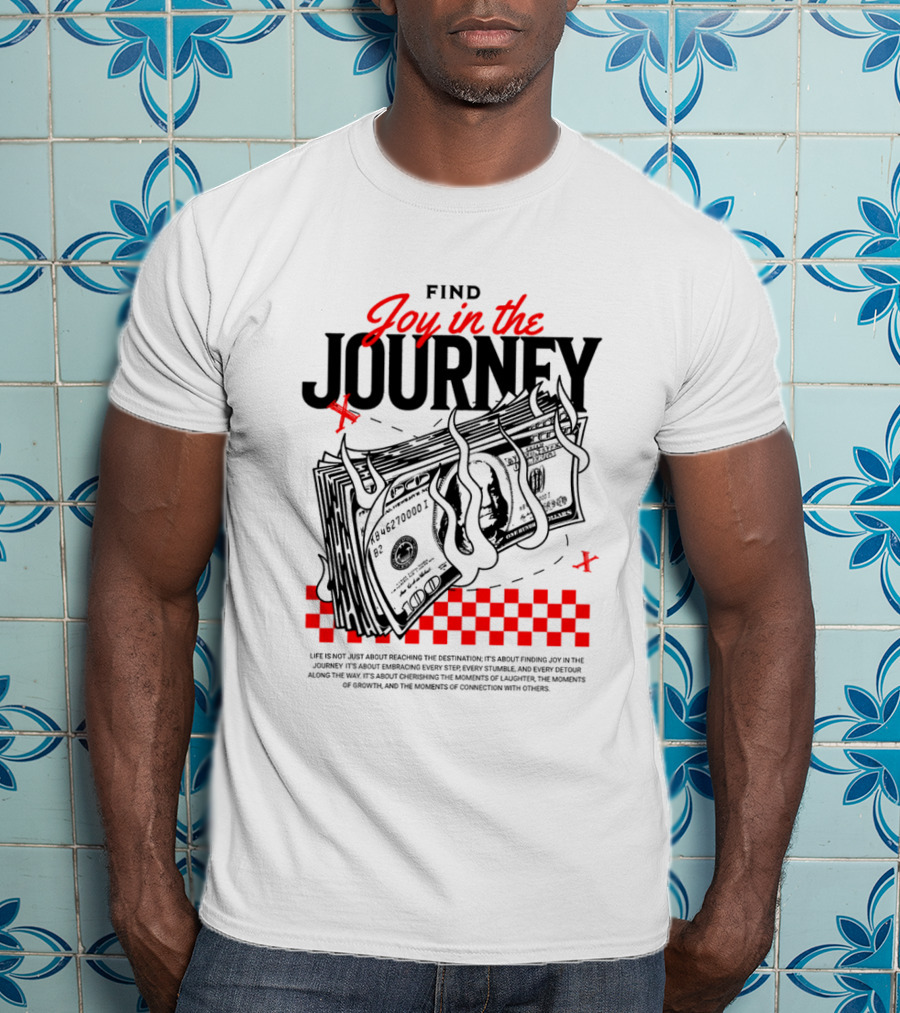 Find Joy In The Journey Dollar Bills Red Checker Elements T-Shirt