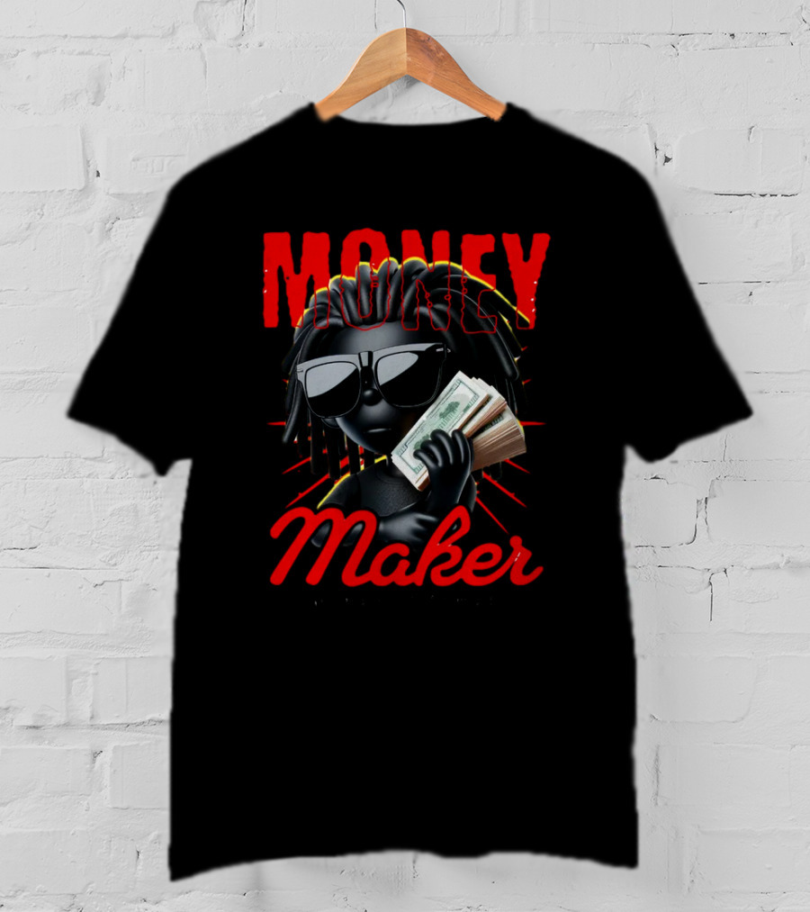 MONEY MAKER MONEY IS POWER T-Shirt