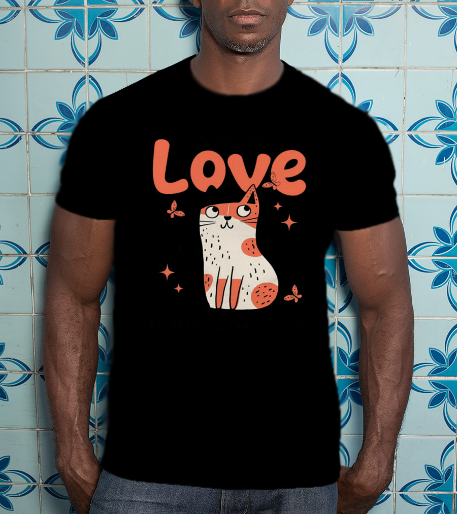Born To Love Unleash The Pawsitivity Cat Butterflies T-Shirt