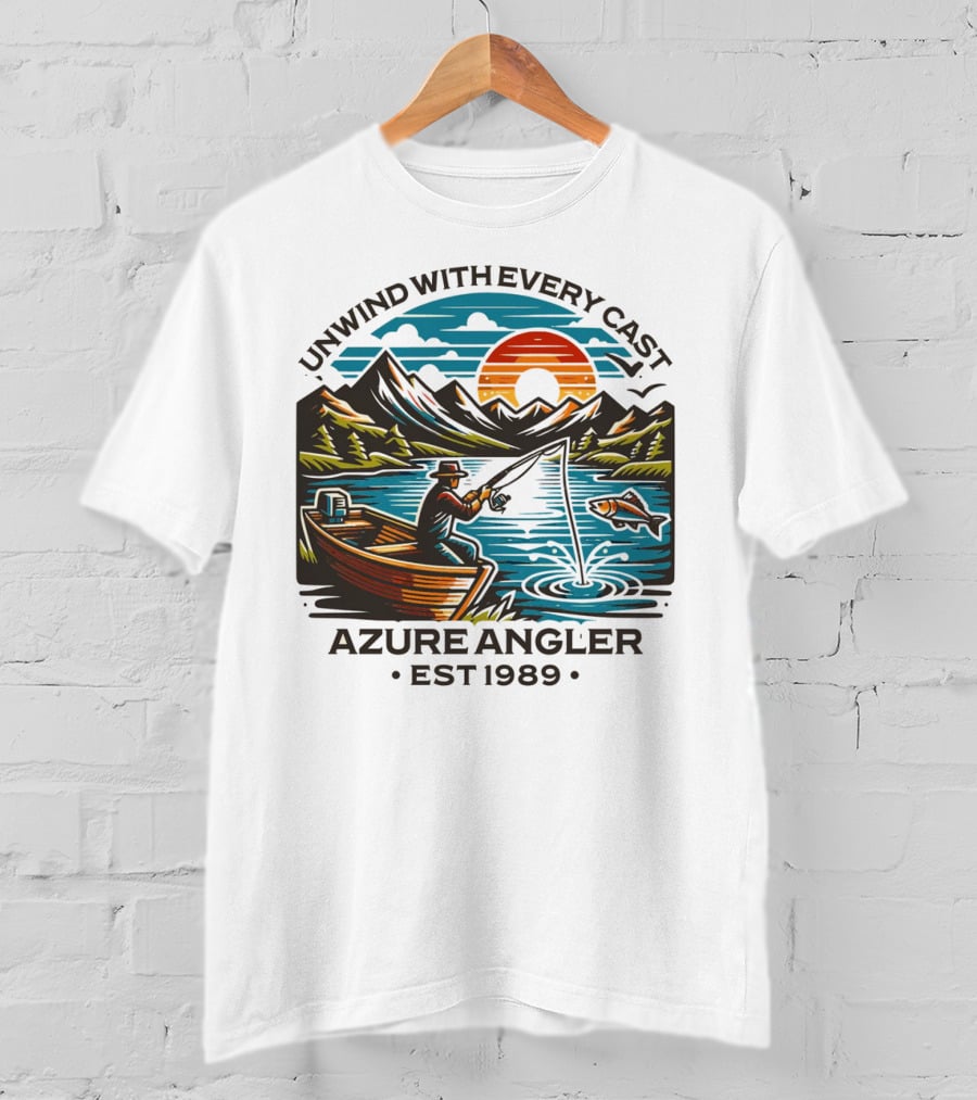Unwind With Every Cast Azure Angler Est 1989 T-Shirt
