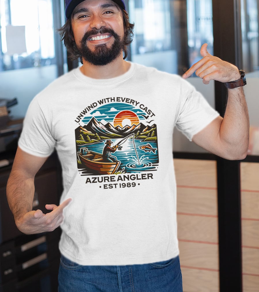 Unwind With Every Cast Azure Angler Est 1989 T-Shirt