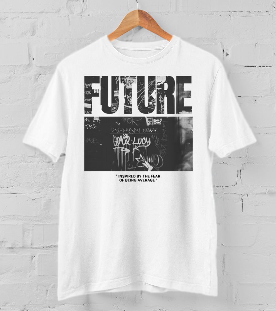 FUTURE Inspired By The Fear Of Being Average Graffiti 153 Fla T-Shirt