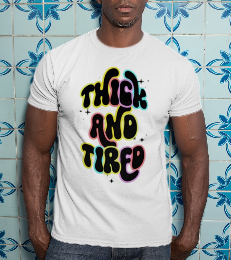 Thick And Tired Retro Neon Psychedelic T-Shirt