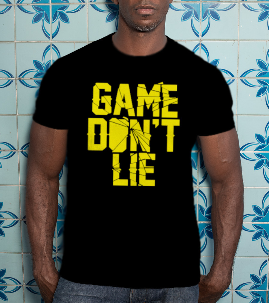 NBA Game Don't Lie T-Shirt