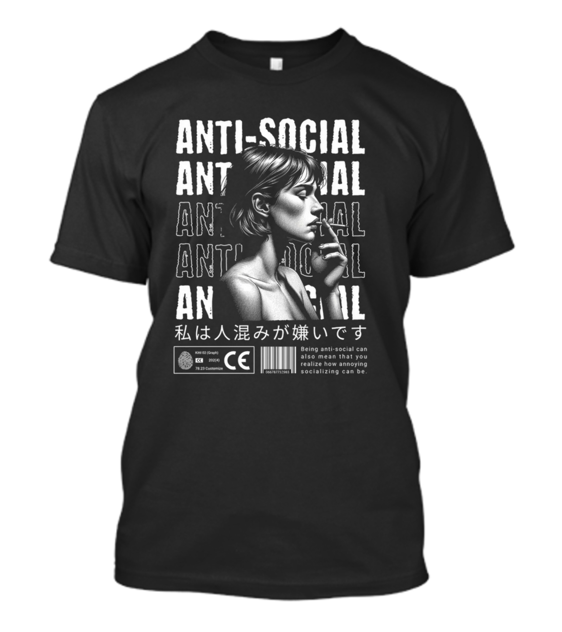 ANTI-SOCIAL Being Anti-Social Can Also Mean That You Realize How Annoying Socializing Can Be T-Shirt