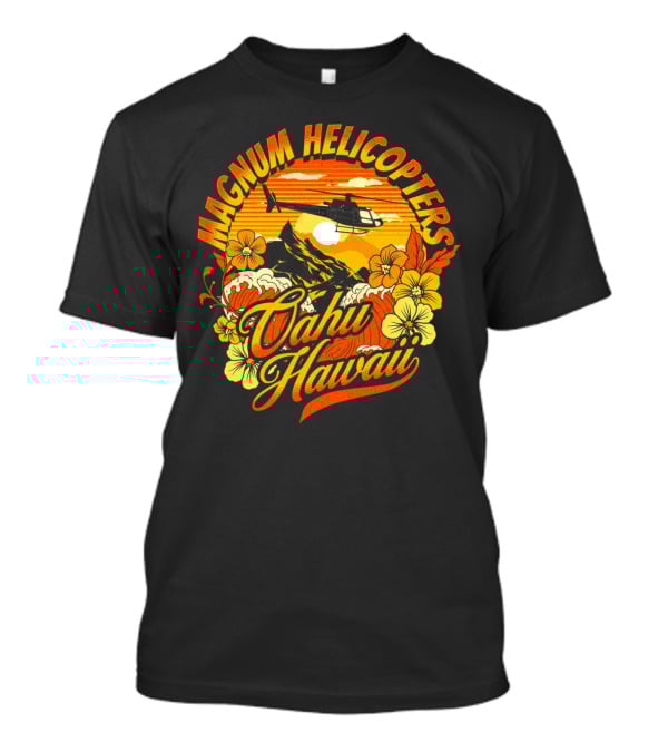 Magnum Helicopters Oahu Hawaii Helicopter Scenic Sunset Tropical Flowers T-Shirt