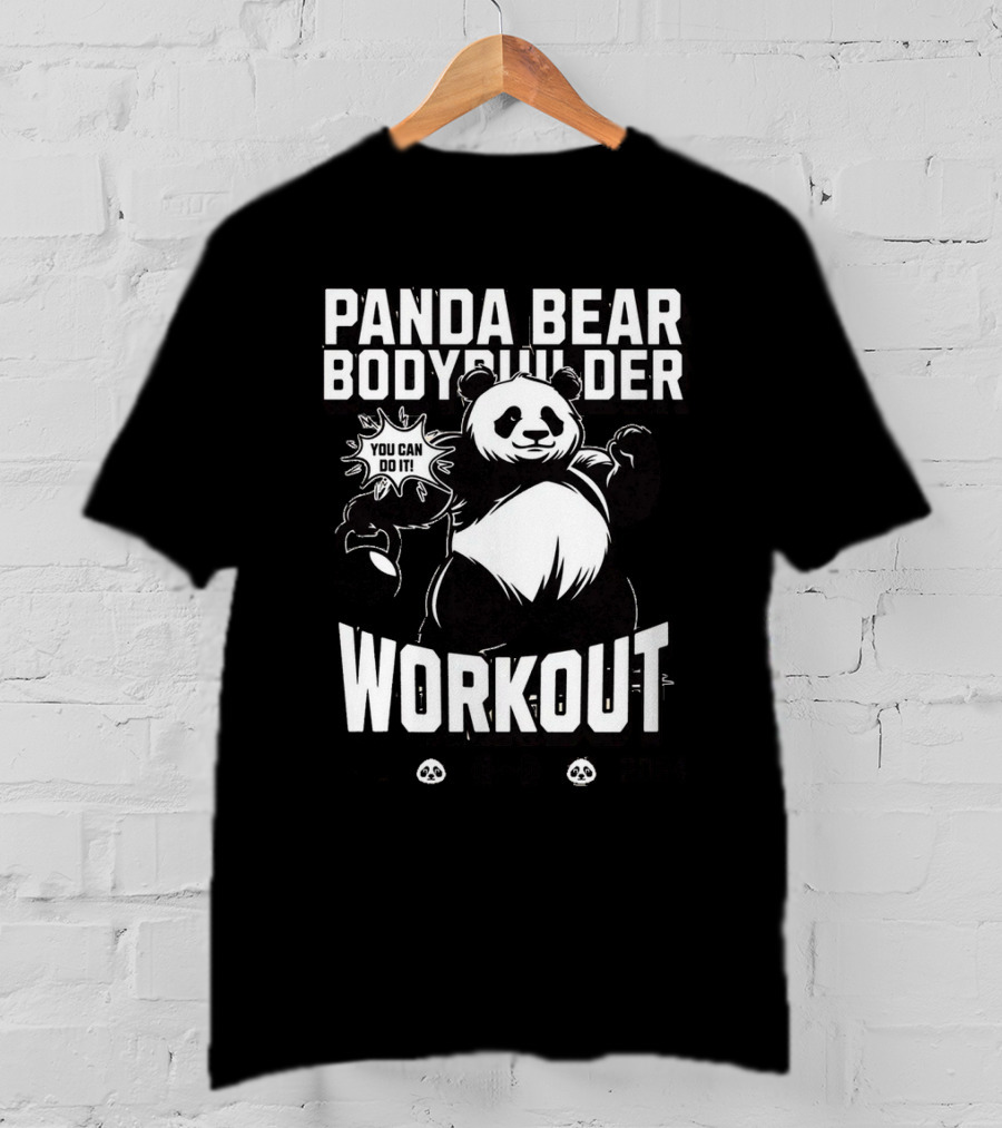Panda Bear Bodybuilder Workout You Can Do It ESTD T-Shirt