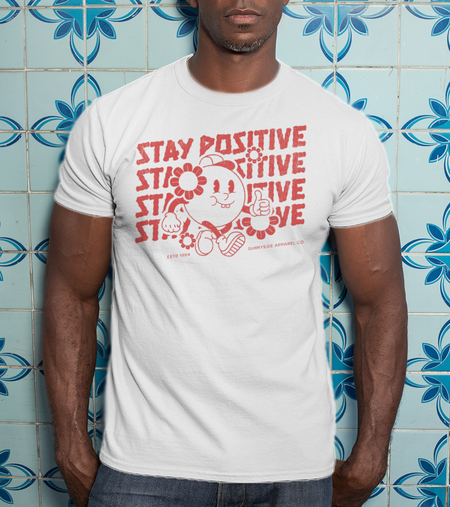 Stay Positive Cartoon Style By Sunnyside Apparel Co. Estd 1994 T-Shirt