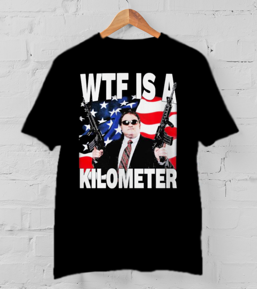 WTF Is A Kilometer American Flag Guns Suit Sunglasses T-Shirt