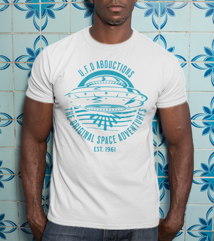 U.F.O Abductions The Original Space Adventures Est. 1961 T-Shirt