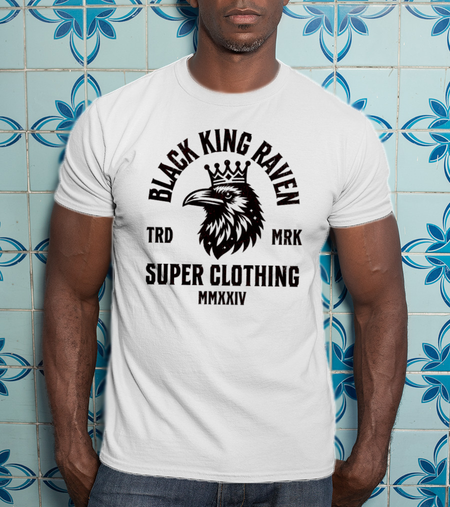 BLACK KING RAVEN SUPER CLOTHING MMXXIV TRD MRK T-Shirt