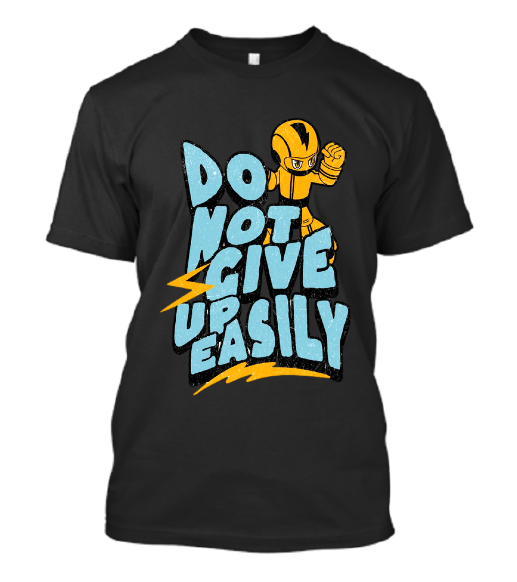 Do Not Give Up Easily Mega Man Inspired Motivational Message T-Shirt