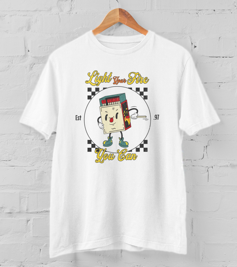 Light Your Fire You Can Matchbox Character T-Shirt