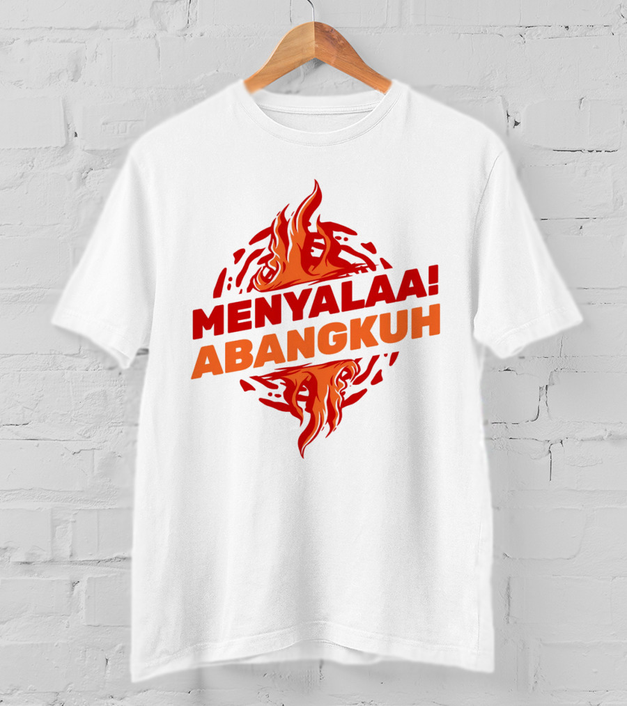 MENYALAA ABANGKUH Flame T-Shirt