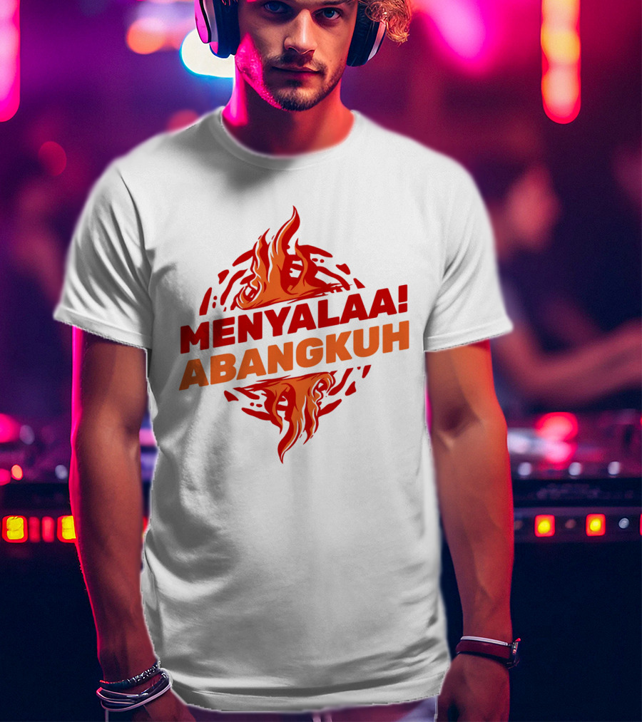 MENYALAA ABANGKUH Flame T-Shirt
