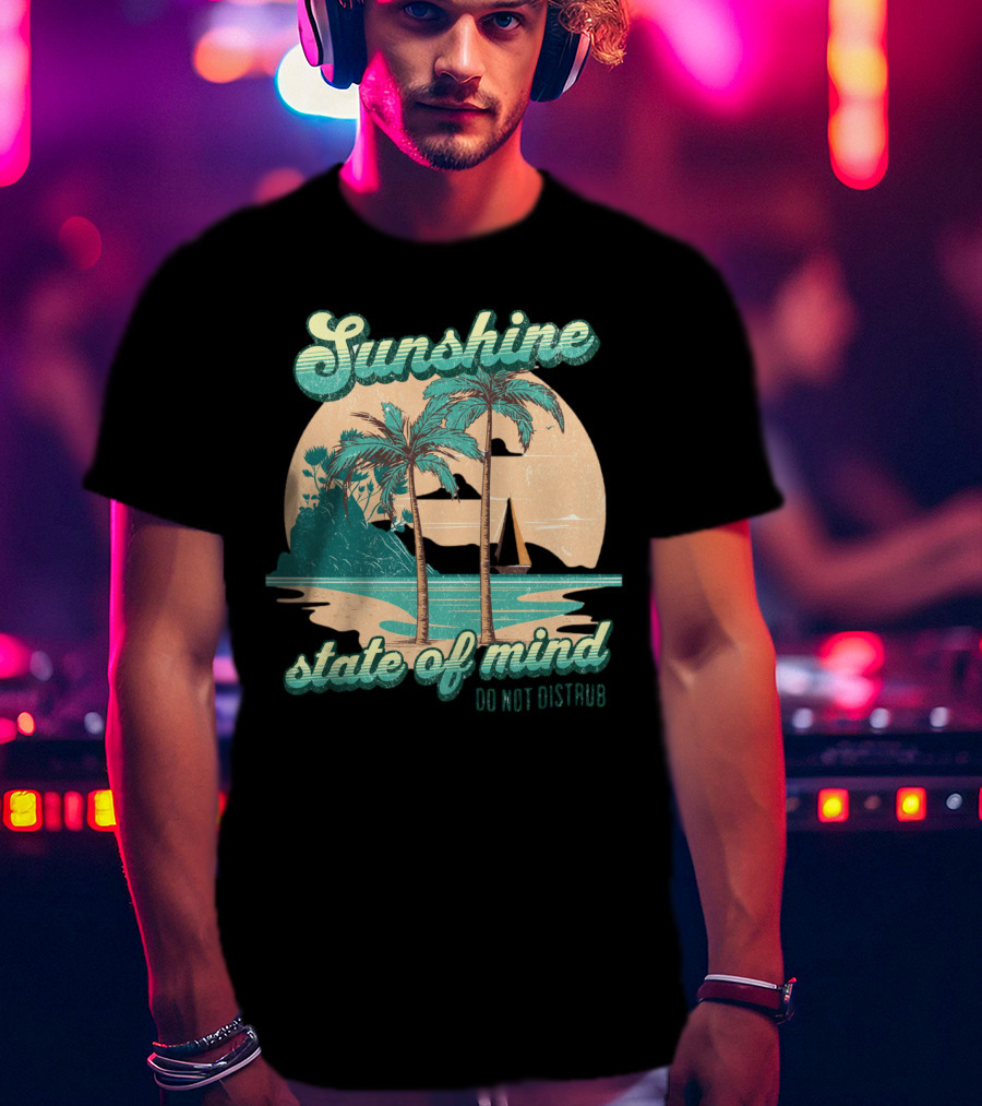Sunshine State Of Mind Do Not Disturb Vintage Beach T-Shirt